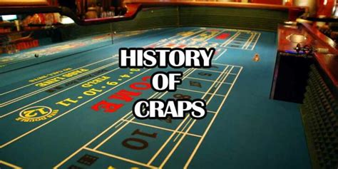 history of craps|History of Craps: A Fascinating Evolution .